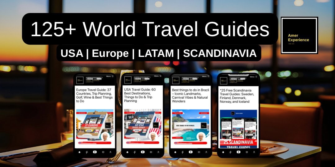 125 AmerExperience travel destination guides covering the USA, Europe, Latin America and Scandinavia