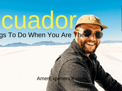 Ecuador – Best place to live