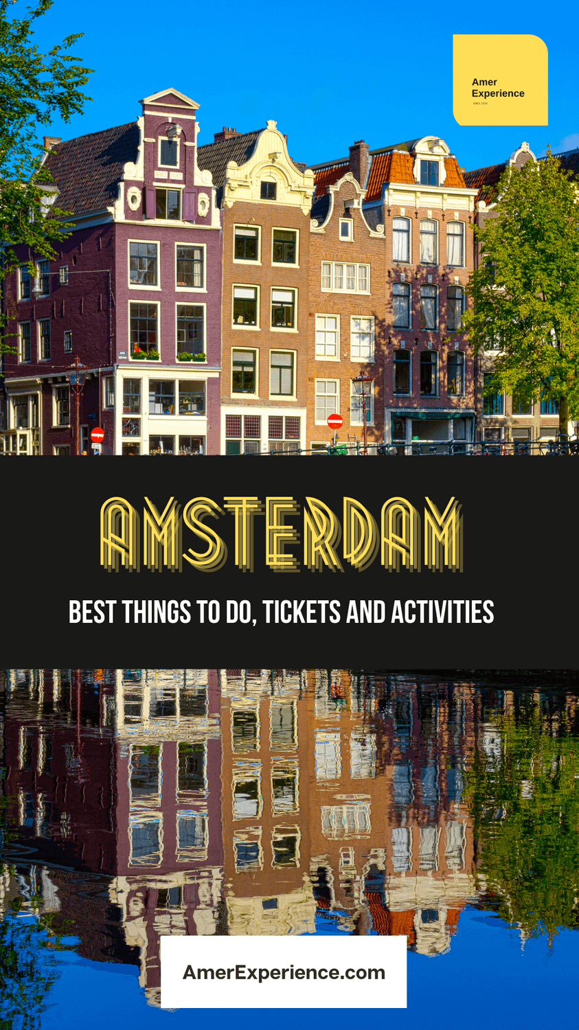 Amsterdam best things to do, tickets and tours