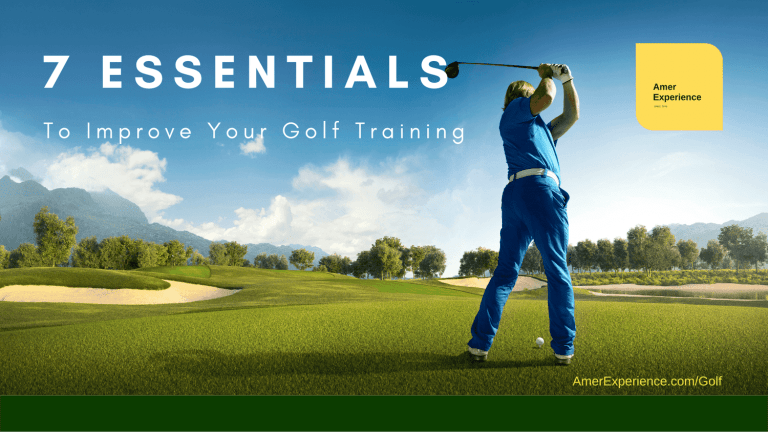 7 Essentials To Improve Your Golf Training