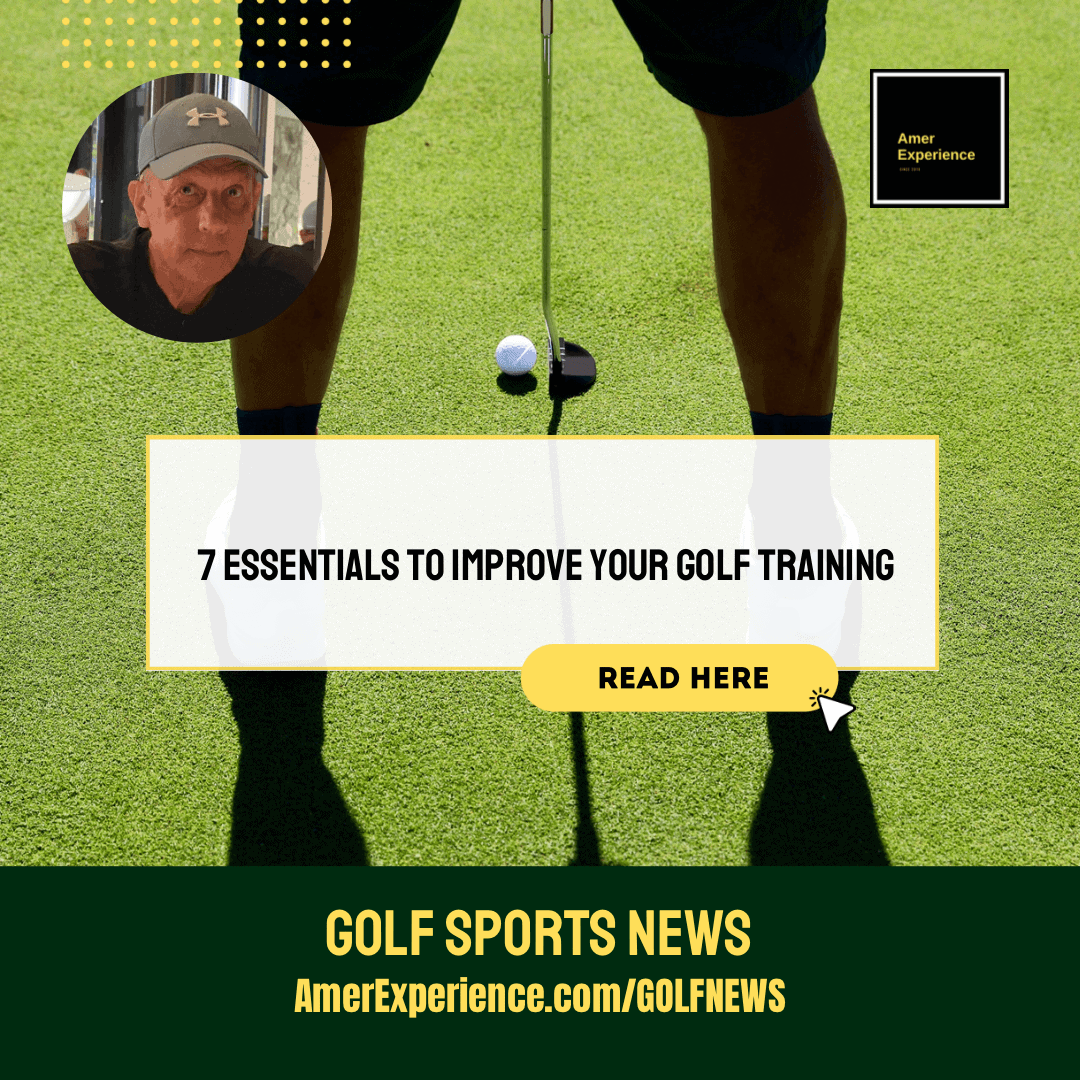 7 essentials to improve your golf training