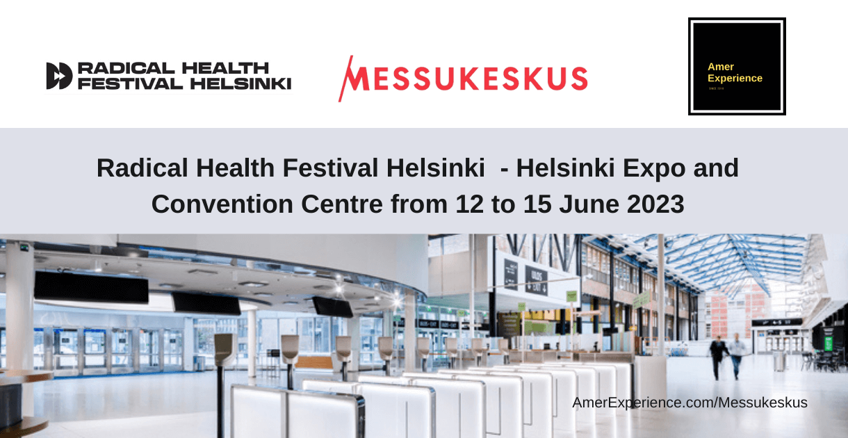 Radical Health Festival Helsinki is a new European health festival to be held at the Helsinki Expo and Convention Centre Messukeskus from 12 to 15 June 2023 png 1