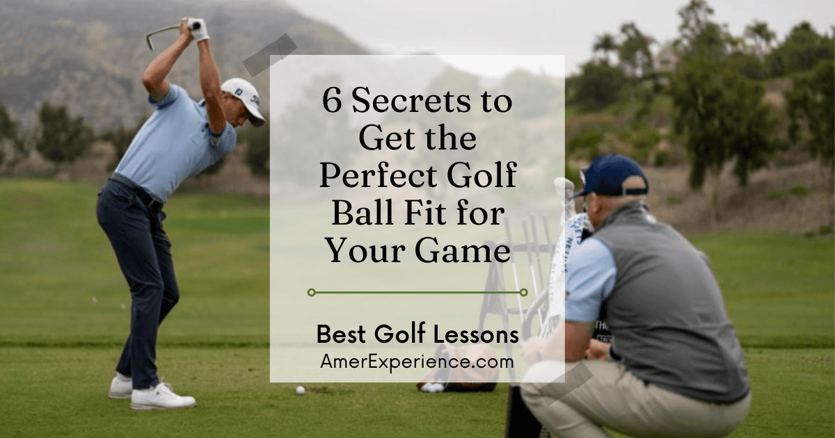 Best Golf Lessons 6 Secrets to Get the Perfect Golf Ball Fit for Your Game png