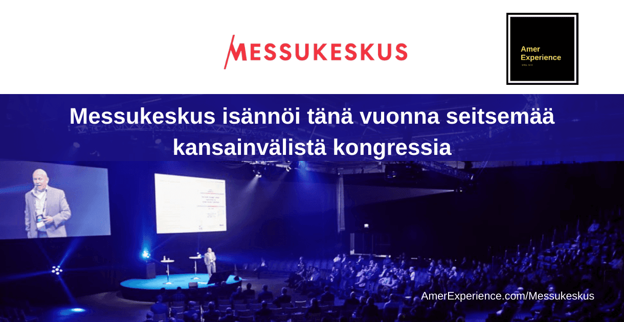 Helsingin Messukeskus seitseman kansainvalista kongressia png