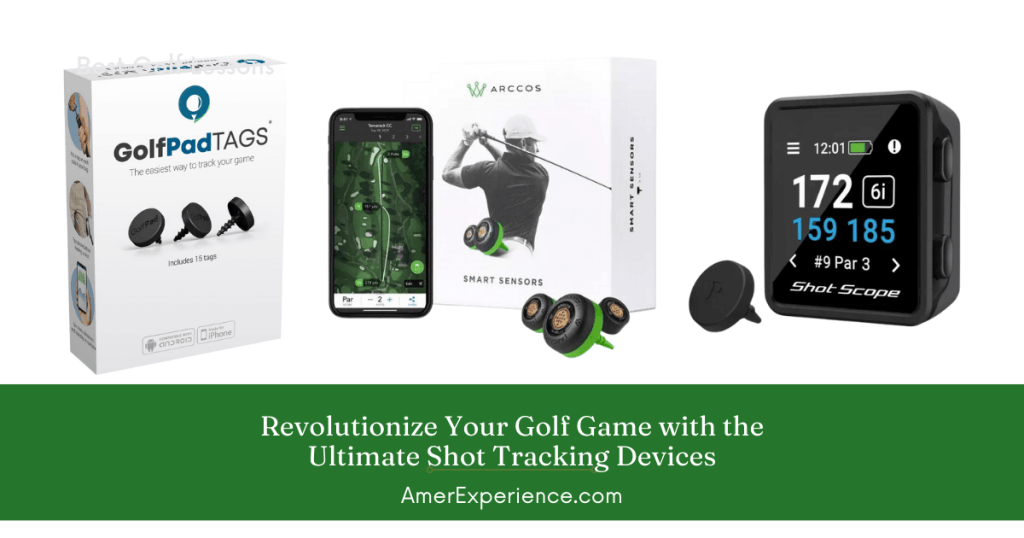 Revolutionize your golf game with the ultimate shot tracking devices ...