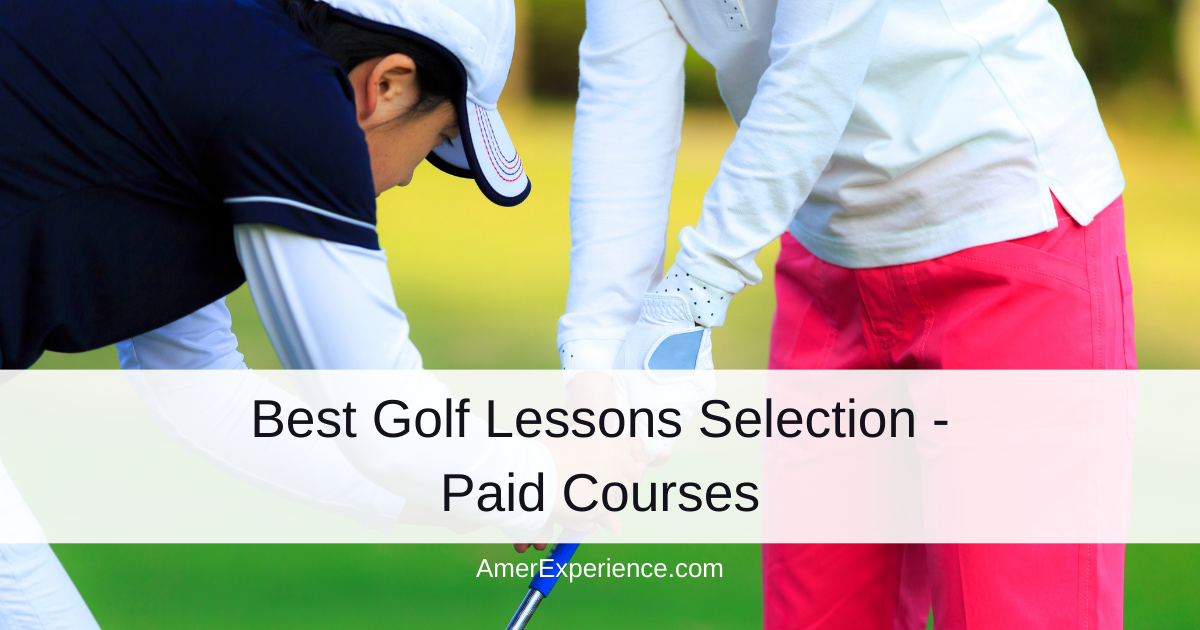 Best Golf Lessons Selection - Paid Courses