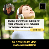 Binaural Beats for Golf: Harness the Power of Binaural Waves to Enhance Concentration and Precision