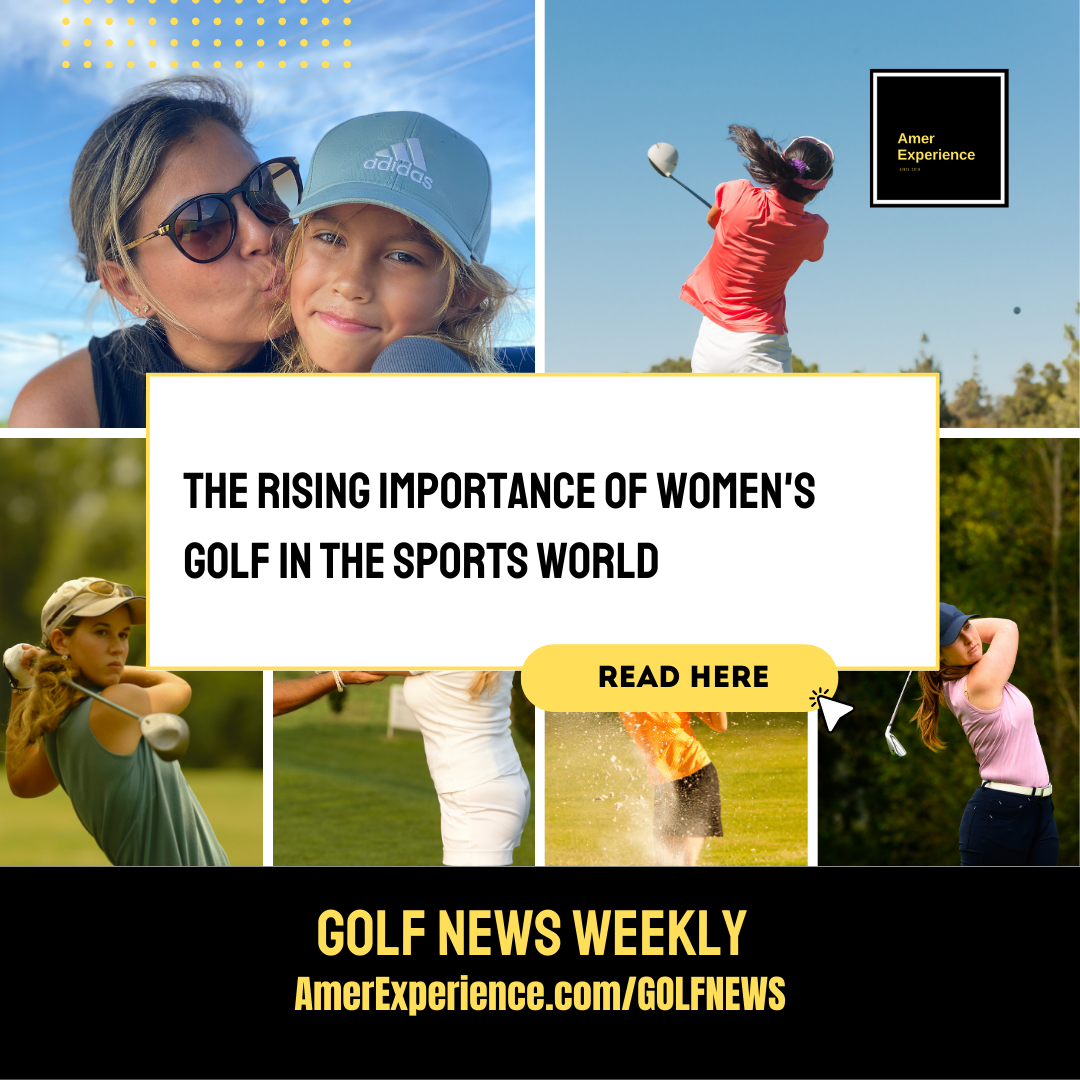 The Rising Importance of Women's Golf in the Sports World