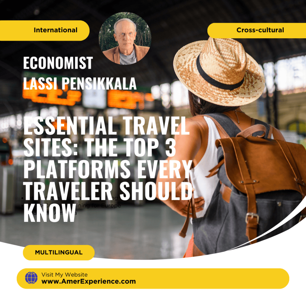 Essential Travel Sites: The Top 3 Platforms Every Traveler Should Know