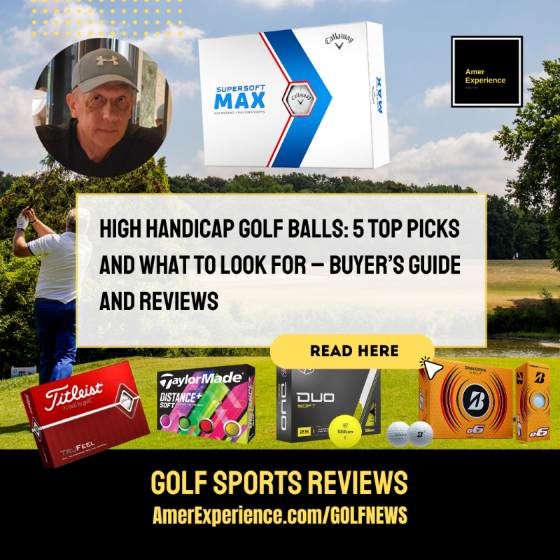 High handicap golf balls 5 Top picks and what to look for Buyer’s guide and reviews