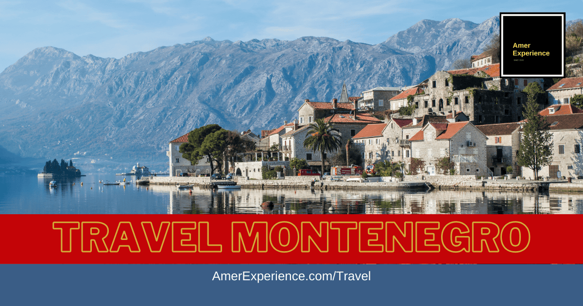 MONTENEGRO BEST THINGS TO DO