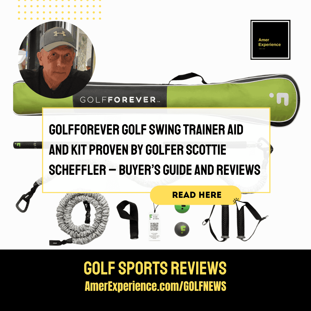 GolfForever golf swing trainer aid and kit proven by golfer Scottie Scheffler – Buyer’s guide and reviews