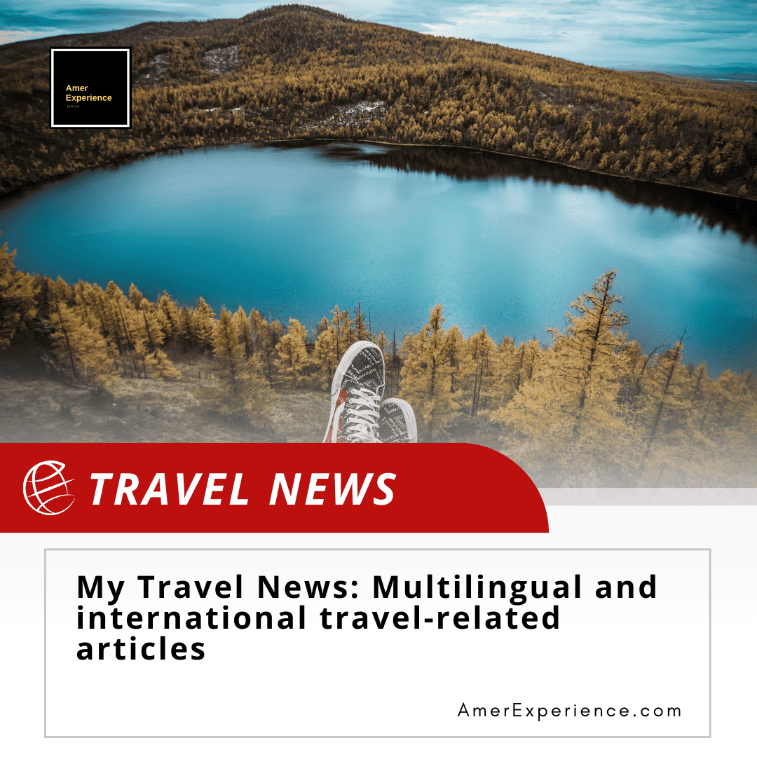 My Travel News: Multilingual and international travel-related articles