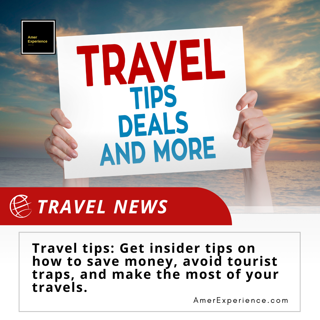 Get insider tips on how to save money, avoid tourist traps, and make the most of your travels.