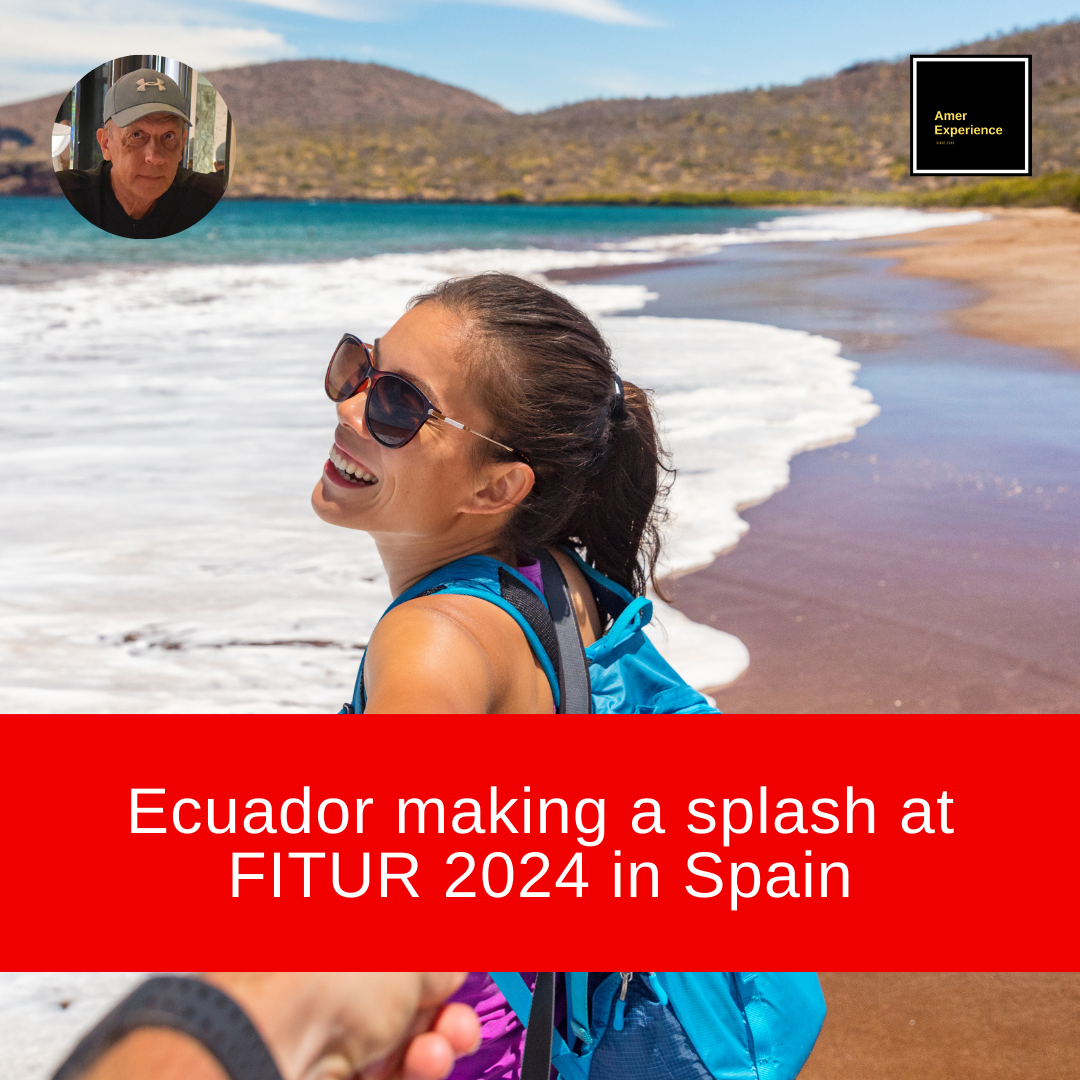 Ecuador making a splash at FITUR 2024 in Spain