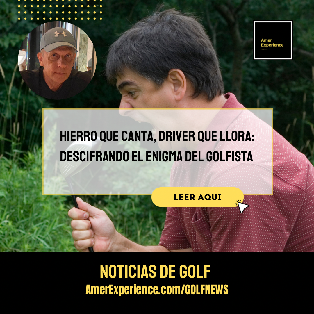 Hierro que canta, driver que llora: Descifrando el enigma del golfista