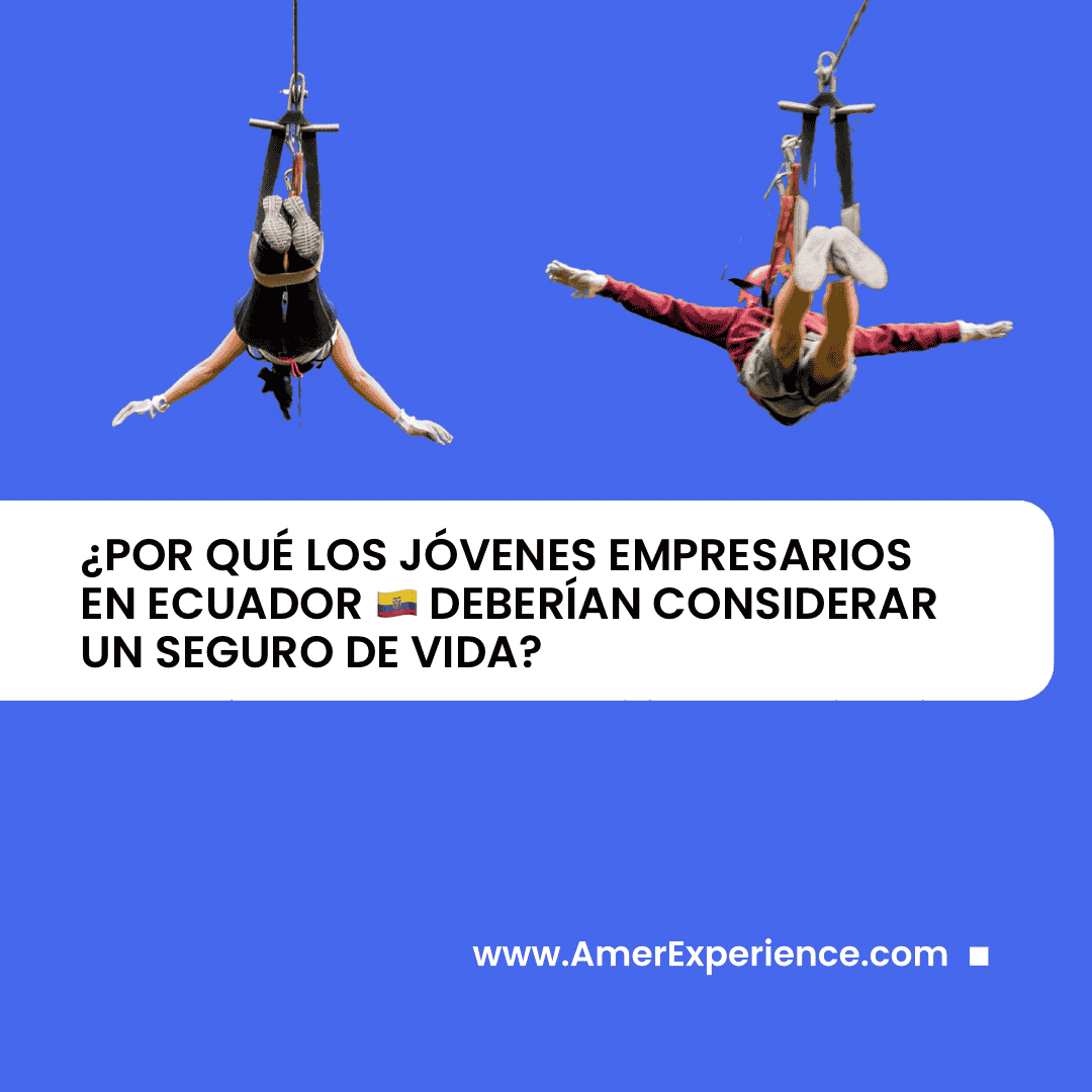 ¿Por qué los jóvenes empresarios en Ecuador deberían considerar un seguro de vida?