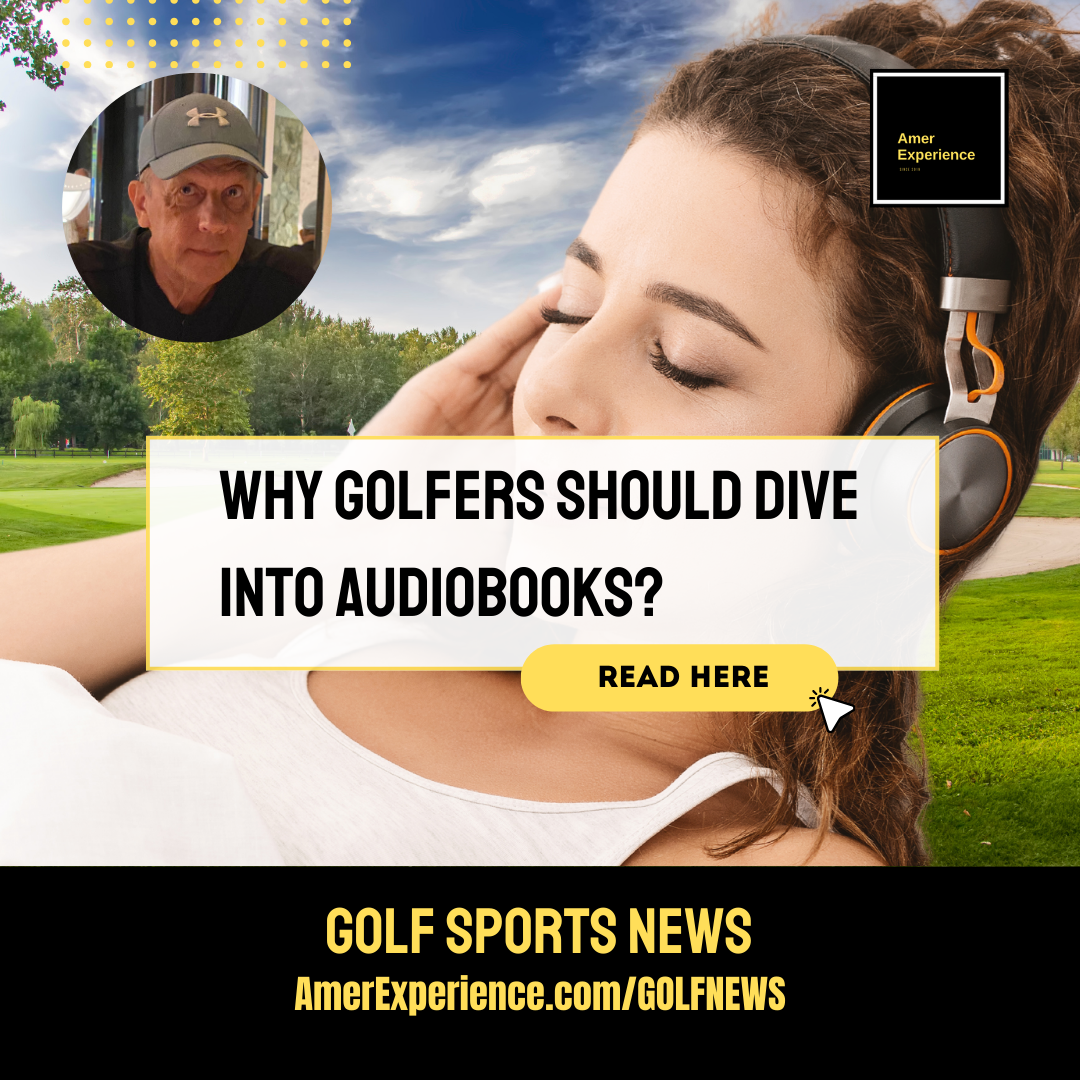 Tee up your improvement: Why golfers should dive into audiobooks