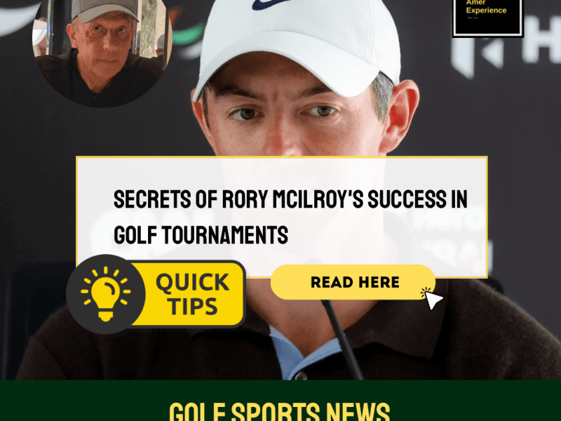Secrets of Rory McIlroy’s success in golf tournaments