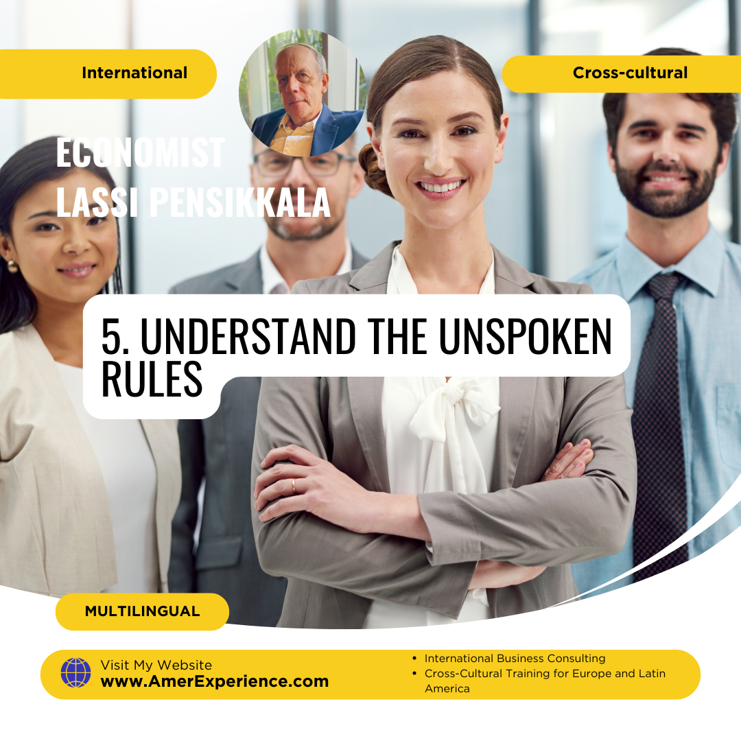 5. Understand the unspoken rules