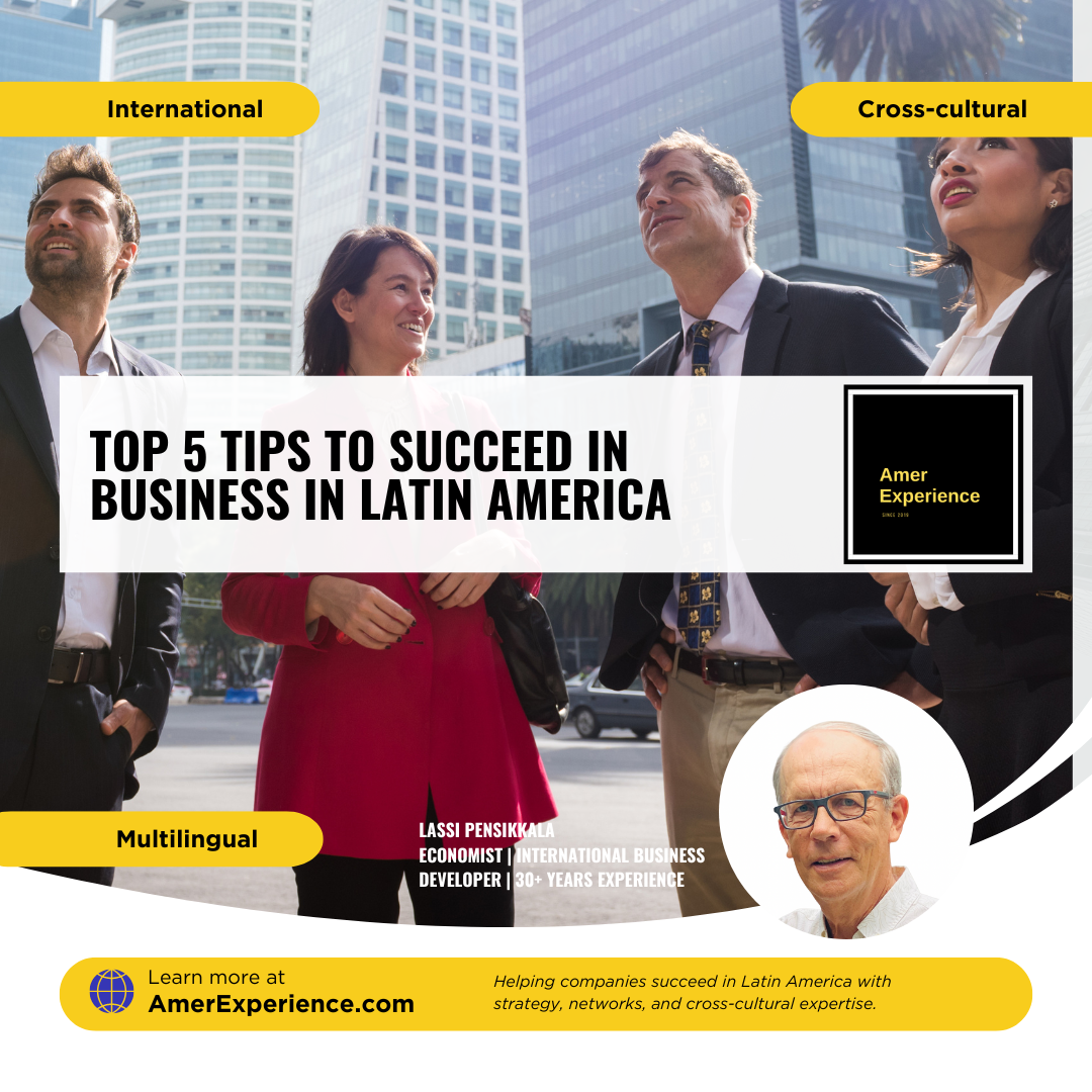 Top 5 tips to succeed in business in Latin America