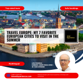 Travel Europe: My 7 favorite European cities to visit in the summer