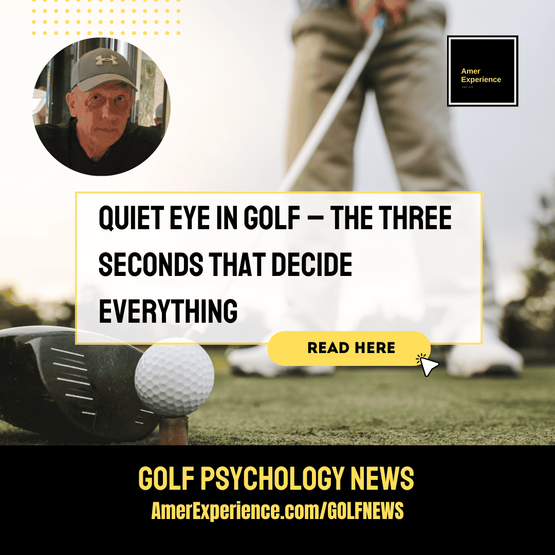 Quiet eye in golf – the 3 three seconds that decide everything