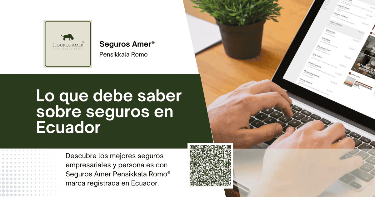 Lo que debe saber sobre seguros en Ecuador