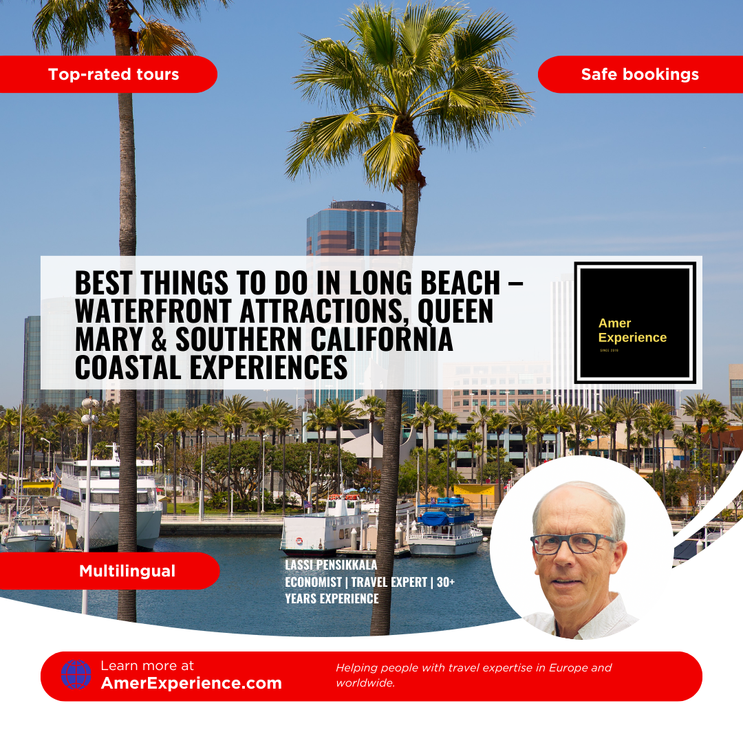 Best things to do in Long Beach – waterfront attractions, Queen Mary & Southern California coastal experiences