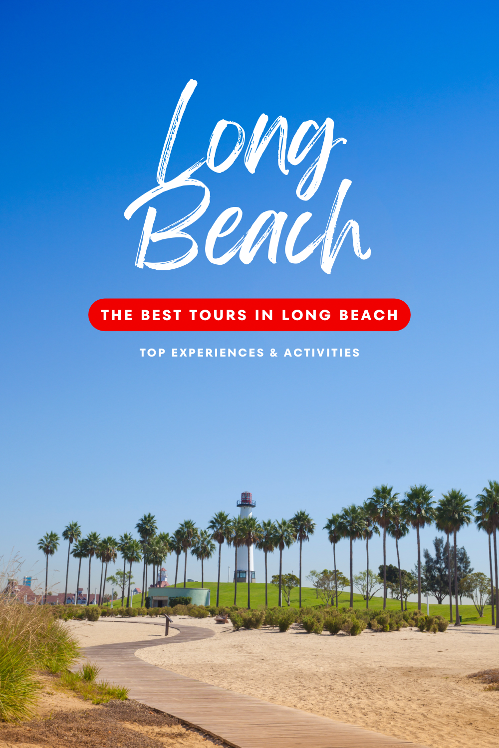 Best things to do in Long Beach