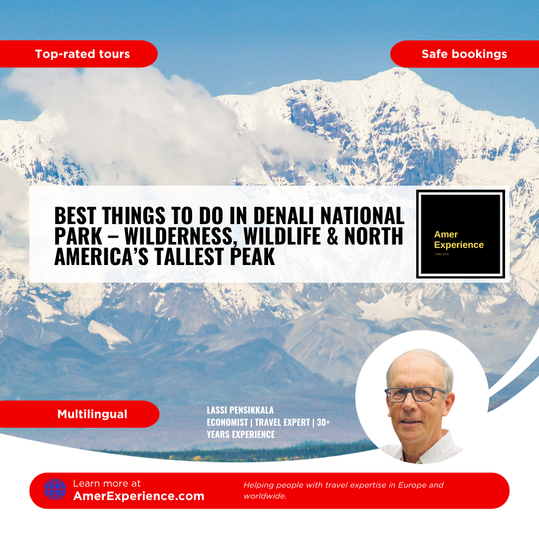 Best things to do in Denali National Park – wilderness, wildlife & North America’s tallest peak