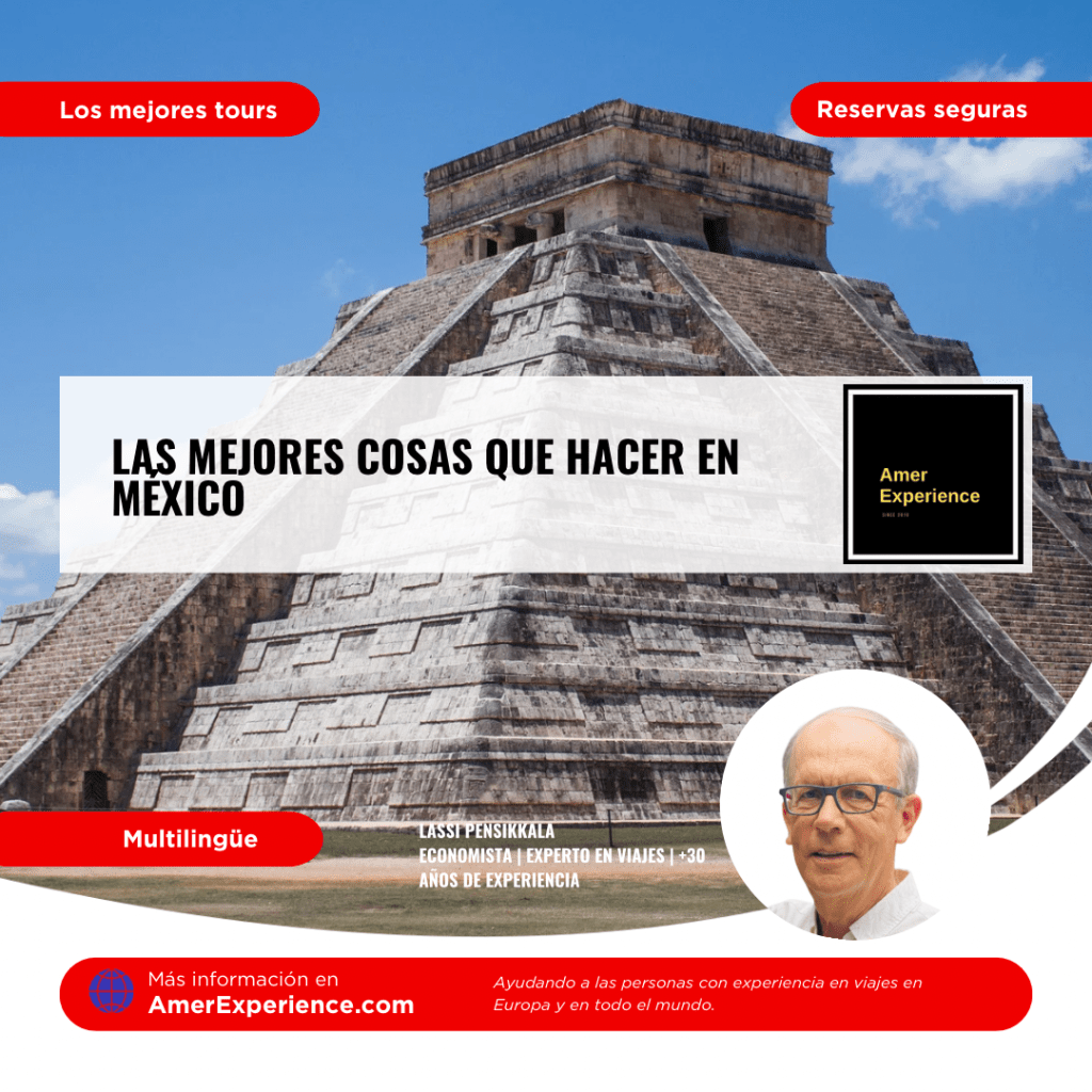 Las mejores cosas que hacer en México