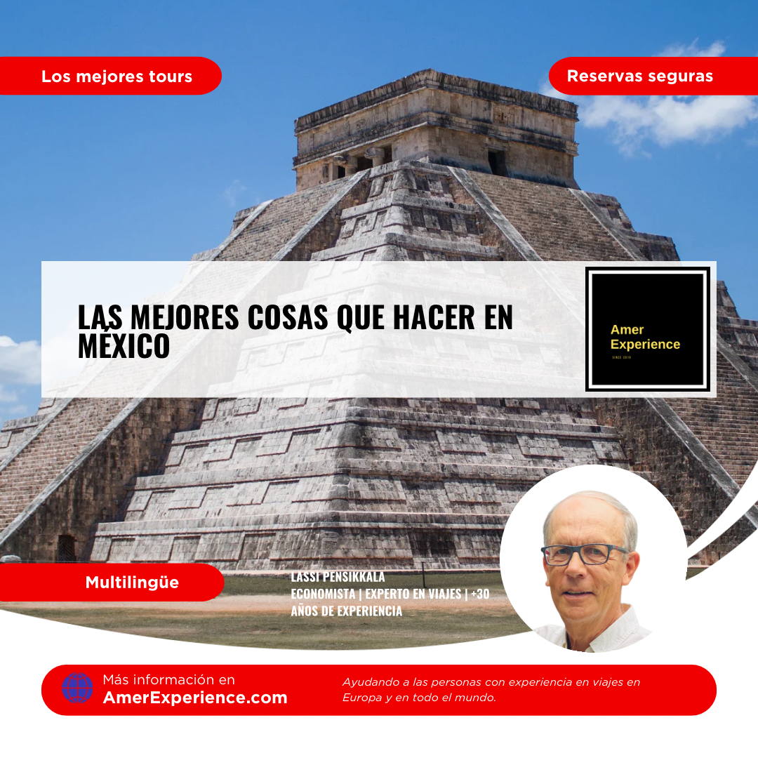 Las mejores cosas que hacer en México