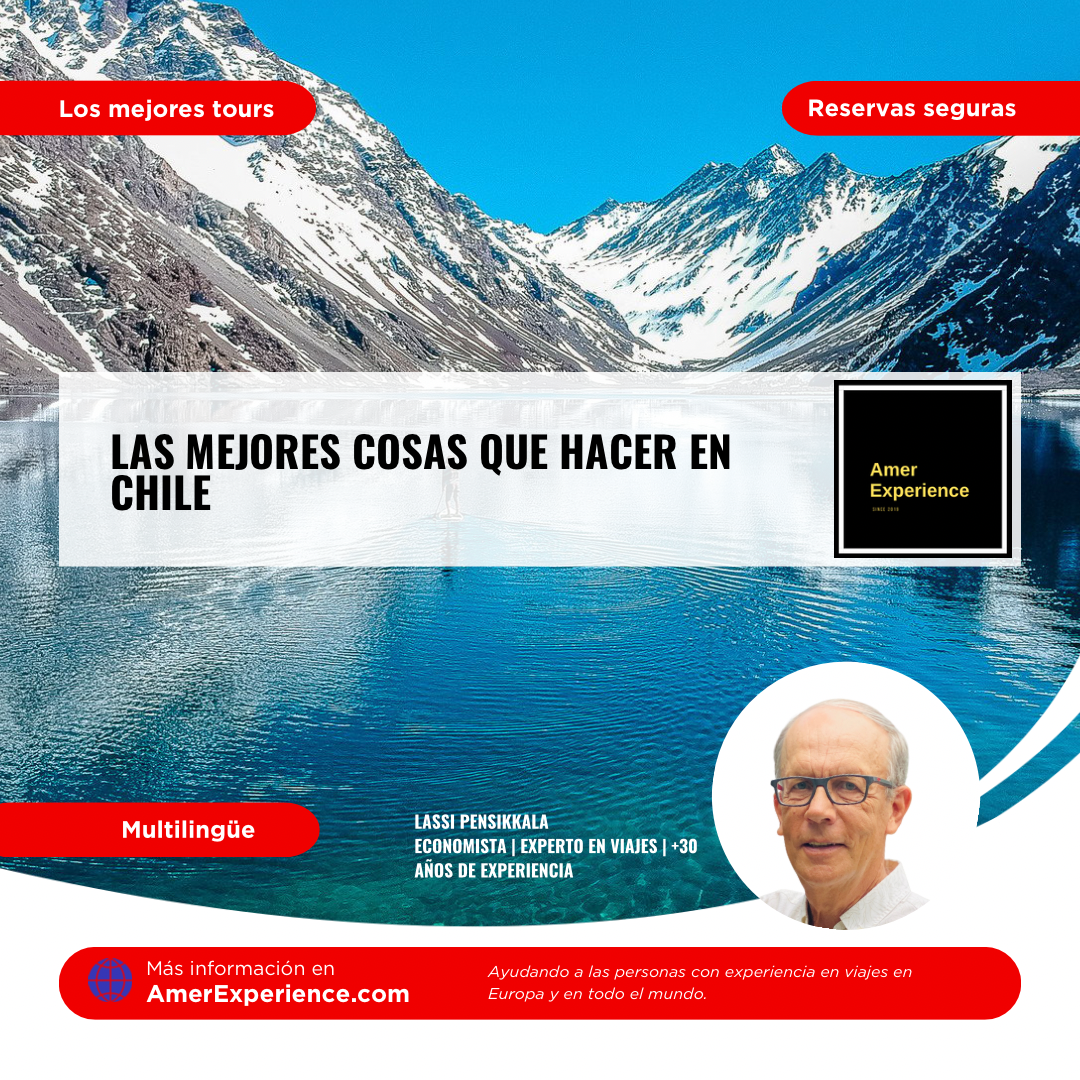 Las mejores cosas que hacer en Chile