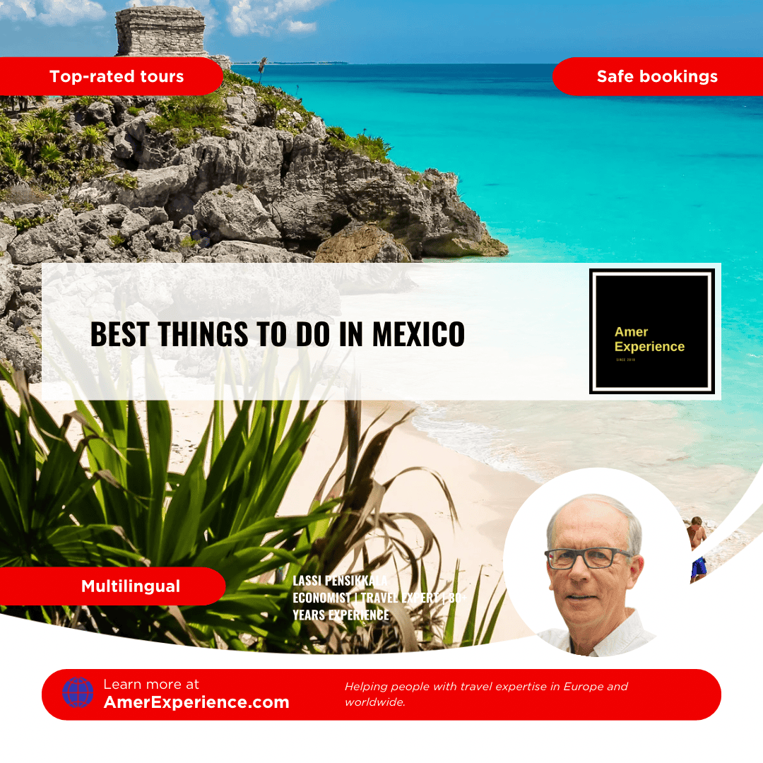 Best things to do in Mexico