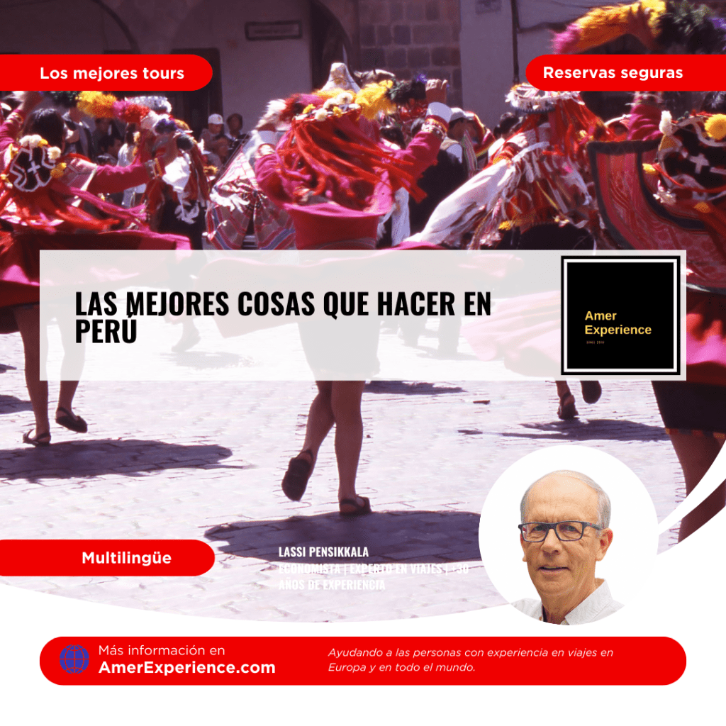 Las mejores cosas que hacer en Perú