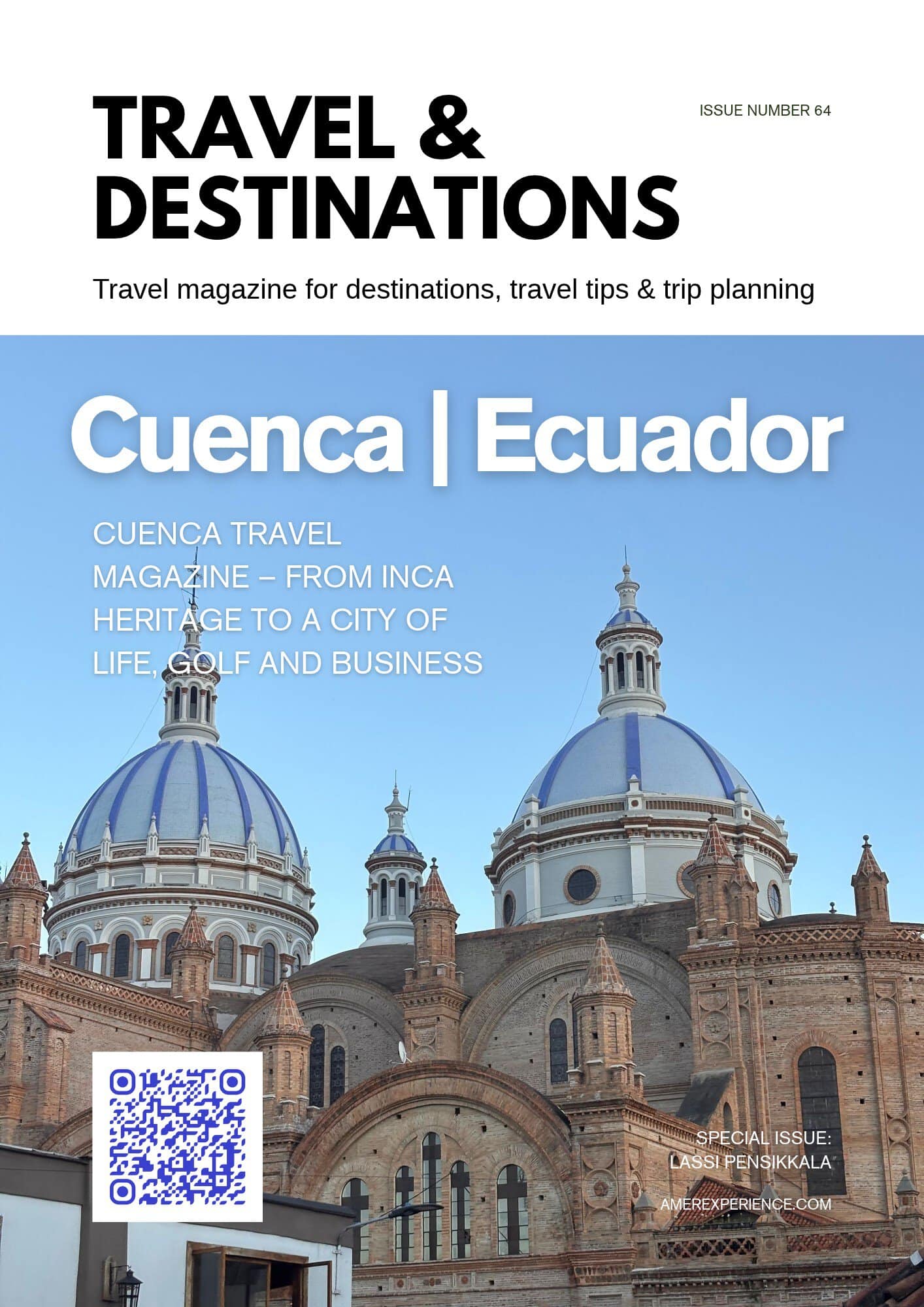 Cuenca Travel Magazine – From Inca Heritage to a City of Life, Golf and Business