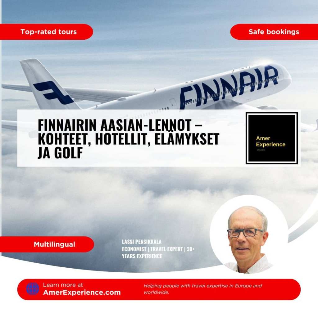 Finnairin Aasian-lennot – kohteet, hotellit, elämykset ja golf
