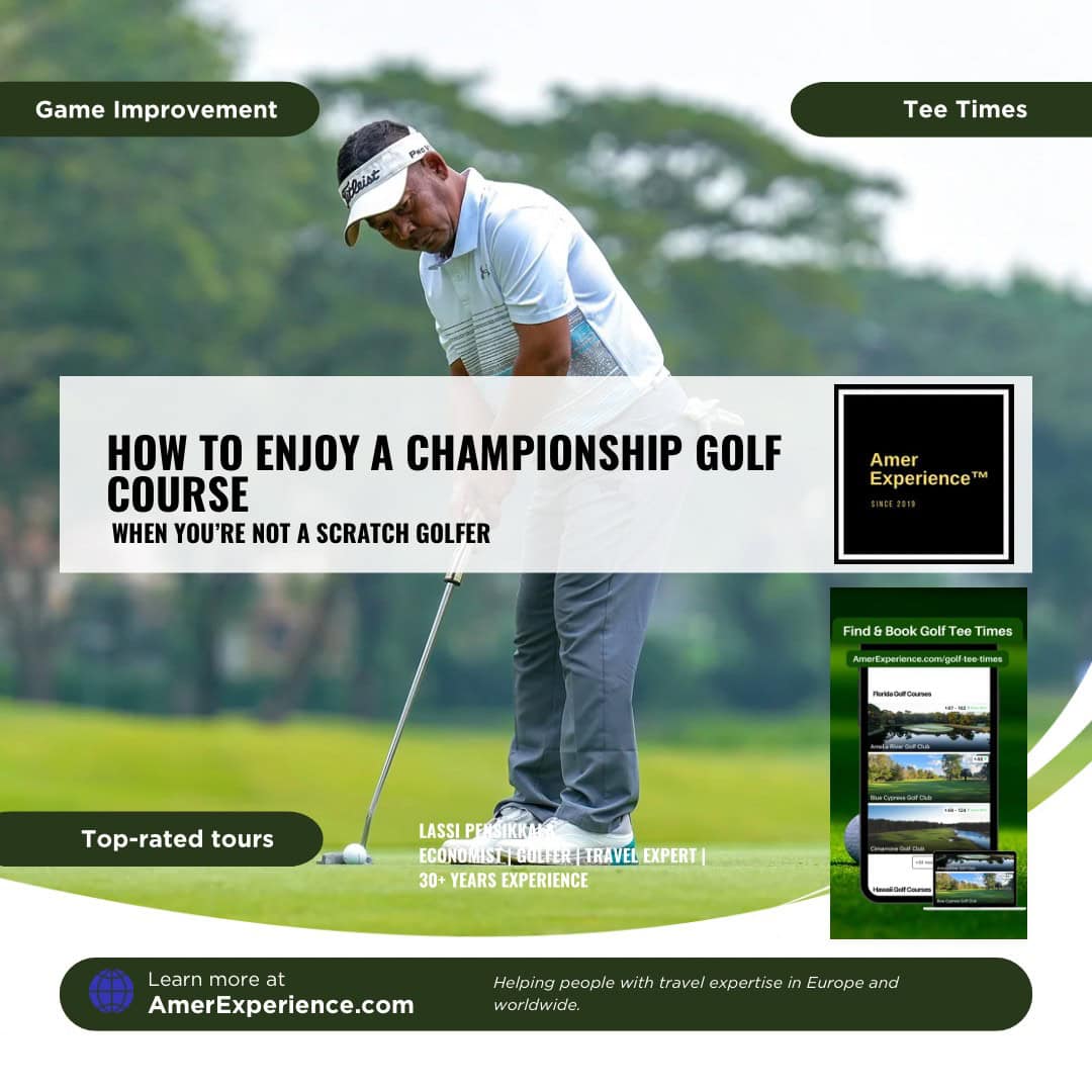 How to Enjoy a Championship Golf Course