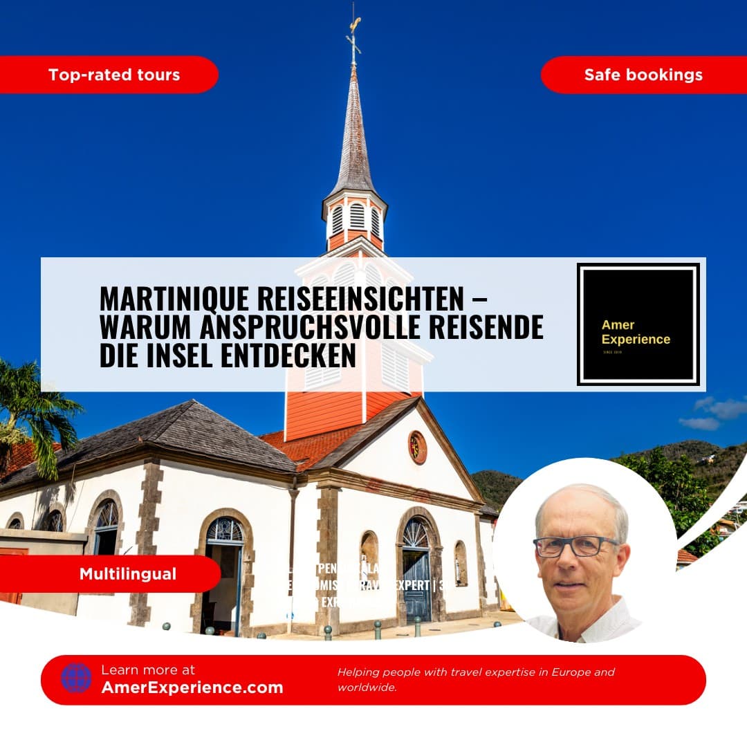 Martinique Reiseeinsichten – warum anspruchsvolle Reisende die Insel entdecken
