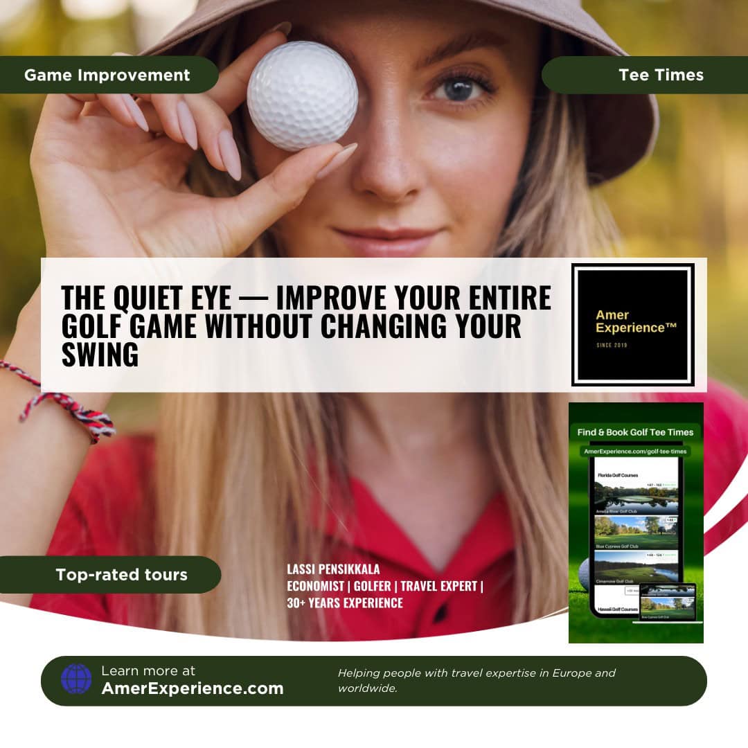 THE QUIET EYE — Improve Your Entire Golf Game Without Changing Your Swing