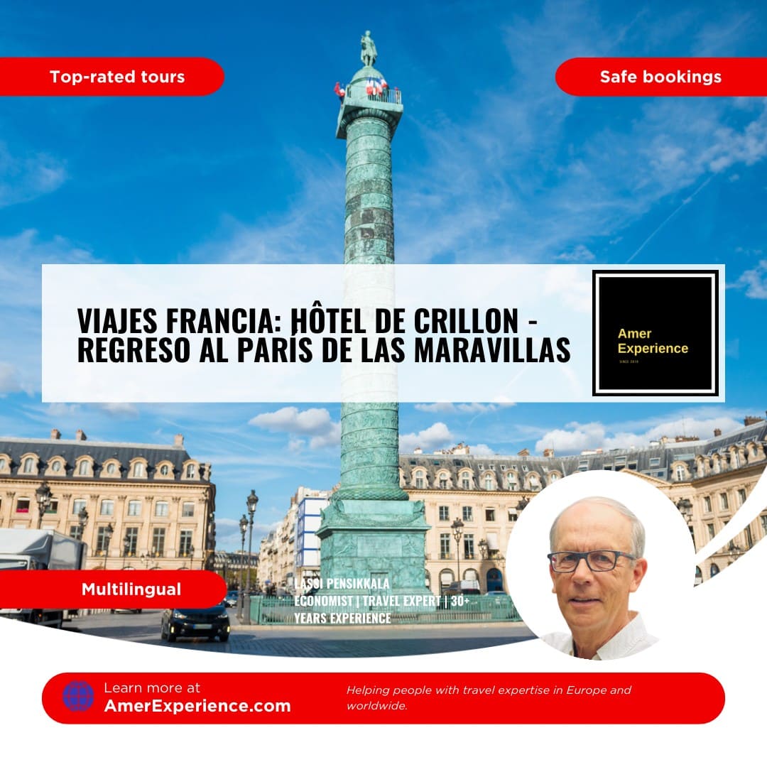 Viajes Francia Hotel de Crillon regreso al Paris de las maravillas