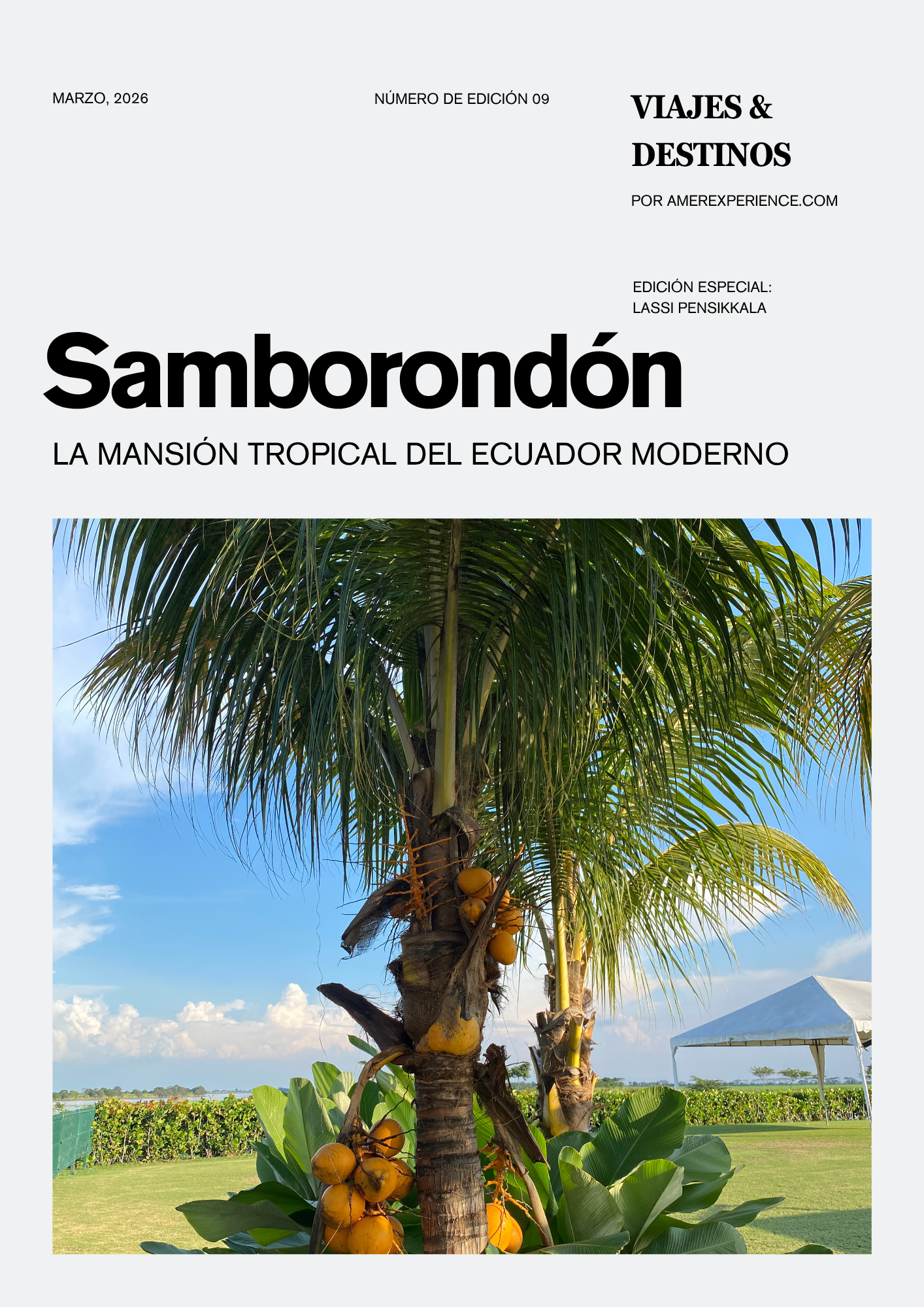 Samborondón: la mansión tropical del Ecuador moderno